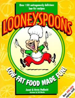 Looneyspoons Low Fat Food Made Fun by Greta Podleski and Janet 