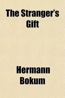 The Strangers Gift by Hermann Bokum 2009, Paperback