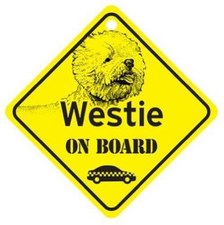 WESTIE ON BOARD Dog Car Window SIGN