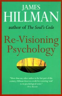 Re Visioning Psychology by James Hillman 1977, Paperback