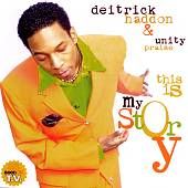 This Is My Story by Deitrick Haddon CD, Jun 2004, Tyscot