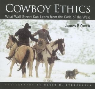 Cowboy Ethics by James P. Owen 2005, Paperback