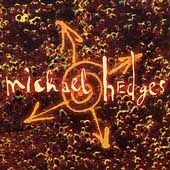 Oracle by Michael Hedges CD, Oct 1996, Windham Hill Records