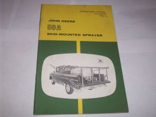 Original John Deere 50A Skid Mounted Sprayer Manual