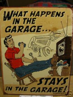 New Tin Sign  What Happens In The Garage Stays In The Garage  Made in 