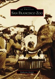 San Francisco Zoo by Katherine Girlich 2009, Paperback