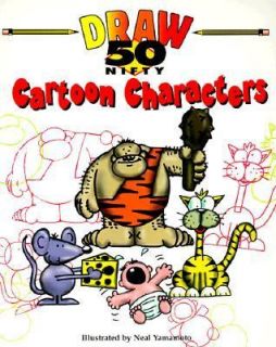   Cartoon Characters to Draw by Neal Yamamoto 1998, Paperback
