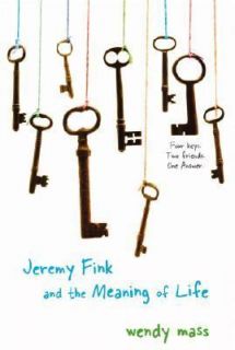 Jeremy Fink and the Meaning of Life by Wendy Mass 2008, Paperback 