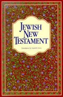 Jewish New Testament A Translation of the New Testament That Expresses 