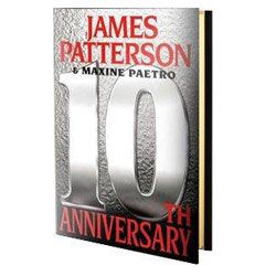 10th Anniversary No. 10 by James Patterson and Maxine Paetro 2011 