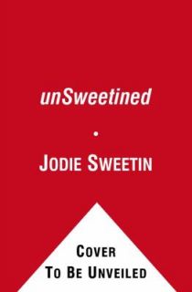 Unsweetined A Memoir by Jodie Sweetin 2010, Paperback