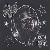 The Truth Will Rock You by John Juke Logan CD, Jan 2005, Mocombo 