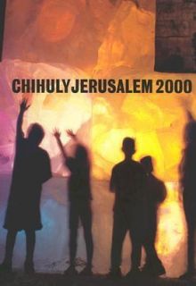 Chihuly Jerusalem 2000 Accompanied by Postcard Book ISBN 1 57684 085 9 