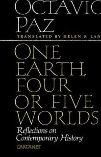 One Earth, Four or Five Worlds Reflections on Contemporary History 