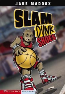 Slam Dunk Shoes by Jake Maddox 2007, Paperback
