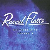 Rascal Flatts Greatest Hits, Vol. 1 CD