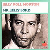 Mr. Jelly Lord Tomato by Jelly Roll Morton CD, Oct 1987, Rhino Label 