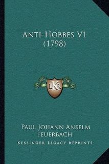Anti Hobbes V1 by Paul Johann Anselm Feuerbach 2010, Paperback