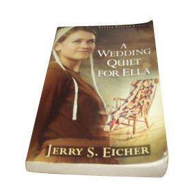 Wedding Quilt for Ella (Little Valley Series) by Eicher, Jerry S.