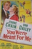 you were meant for me jeanne crain dan dailey 1948