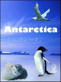 Antarctica by Roger Kirkwood (2009, Hard