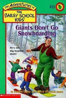 Dont Go Snowboarding No. 33 by Debbie Dadey and Marcia Thornton Jones 