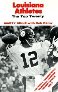 Louisiana Athletes The Top Twenty by Marty Mulé 1981, Paperback 