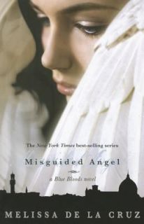 Misguided Angel by Melissa De la Cruz 2011, Paperback