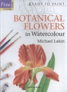   Flowers in Watercolour by Michael Lakin 2010, Paperback