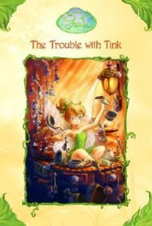 The Trouble with Tink by Kiki Thorpe and Judith Holmes Clarke 2006 