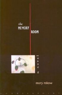 The Memory Room by Mary Martina Rakow 2002, Hardcover