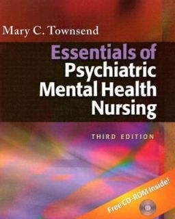 Essentials of Psychiatric Mental Health Nursing by Mary C. Townsend 