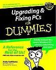 Upgrading and Fixing PCs for Dummies by Andy Rathbone (2002, Paperback 