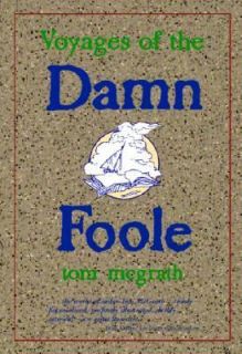 Voyages of the Damn Foole by Tom McGrath 1997, Hardcover