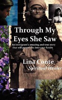 Through My Eyes She Saw by Lina Corte 2010, Hardcover