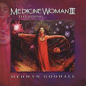 Medicine Woman, Vol. 3 The Rising by Medwyn Goodall CD, Jan 2005, New 