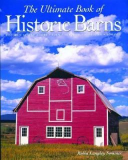   Book of Historic Barns by Robin Langley Sommer 2000, Hardcover