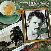 The Best of Michael Franks A Backwards Glance by Michael Franks CD 