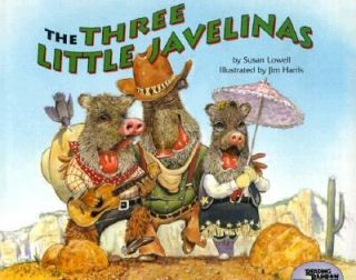 The Three Little Javelinas by Susan Lowell 1992, Hardcover