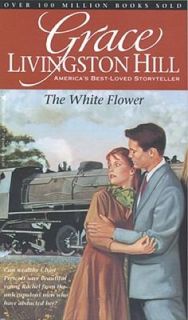   White Flower No. 82 by Grace Livingston Hill 1995, Paperback