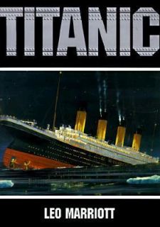 Titanic by Leo Marriot 1997, Hardcover