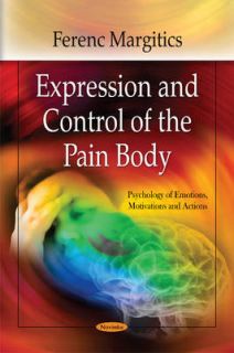 Expression Control of the Pain Body by Ferenc Margitics Paperback 