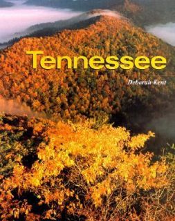 Tennessee by Deborah Kent 2001, Hardcover