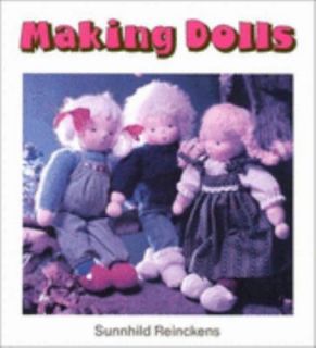 Making Dolls by Sunnhild Reinckens 1989, Paperback, Reprint