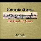 Metropolis Shanghai Showboat to China CD, Feb 2006, Winter Winter 