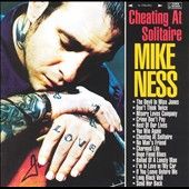 Cheating at Solitaire by Mike Ness CD, Apr 1999, Time Bomb Recordings 