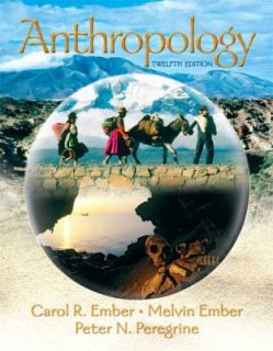 Anthropology by Peter N. Peregrine, Melvin Ember and Carol R. Ember 