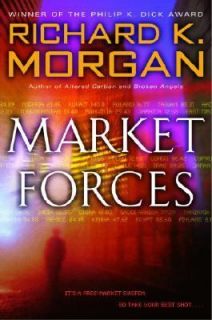 Market Forces by Richard K. Morgan 2005, Paperback