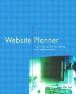   to Planning Your Web Presence by Ben Mitchell 2002, Paperback