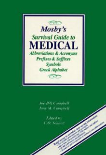 Mosbys Survival Guide to Medical Abbreviations, Acronyms, Symbols 